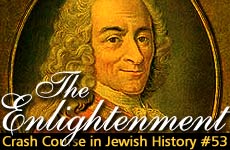 Crash Course in Jewish History Part 53: The Enlightenment 