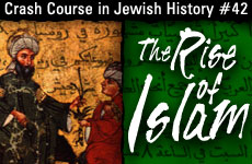 Crash Course in Jewish History Part 42: The Rise of Islam